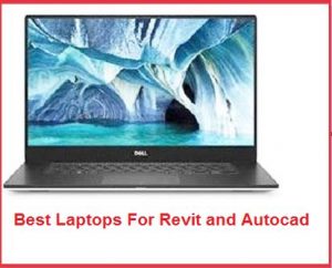 Best Laptops For Revit and Autocad